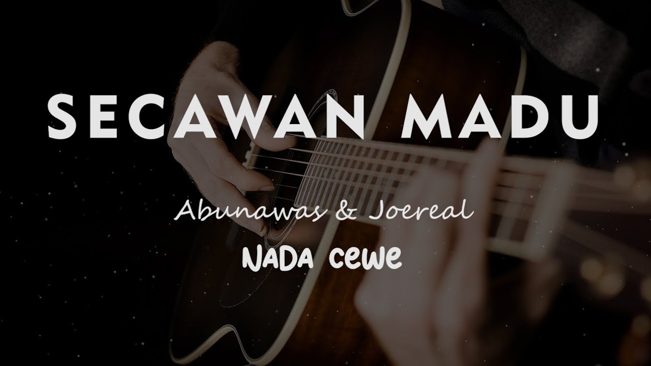 SECAWAN MADU // KARAOKE GITAR AKUSTIK NADA CEWE ( FEMALE )