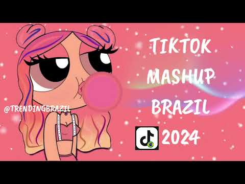 TIKTOK MASHUP BRAZIL 2024🇧🇷 (MÙSICAS TIK TOK) DANCE SE SOUBER