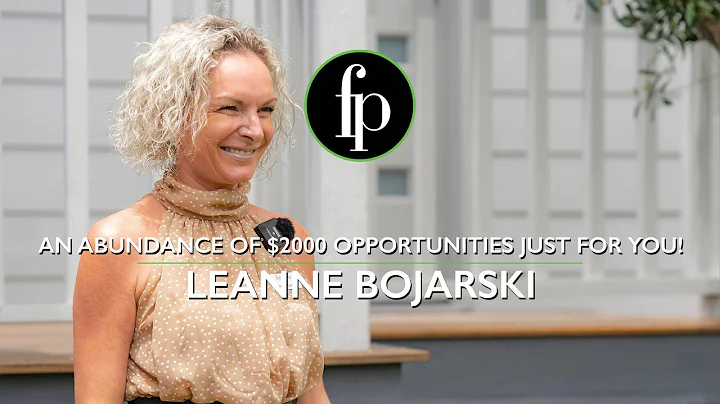Leanne Bojarski - An abundance of $2000 opportunit...