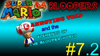Super Mario 64 Bloopers - The Annoying Toad and The Elements: Part 2