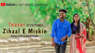 Zihaal E Miskin (Teaser) || Nit Photography | Anil bariya & Anjali baraf |Sad story || #jeps_nit