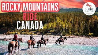 Rocky Mountains Canada Horse Riding Holiday Globetrotting