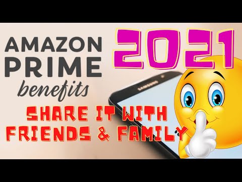 HOW TO SHARE YOUR AMAZON PRIME BENEFITS WITH FRIENDS & FAMILY 2021!! On your Phone or PC.