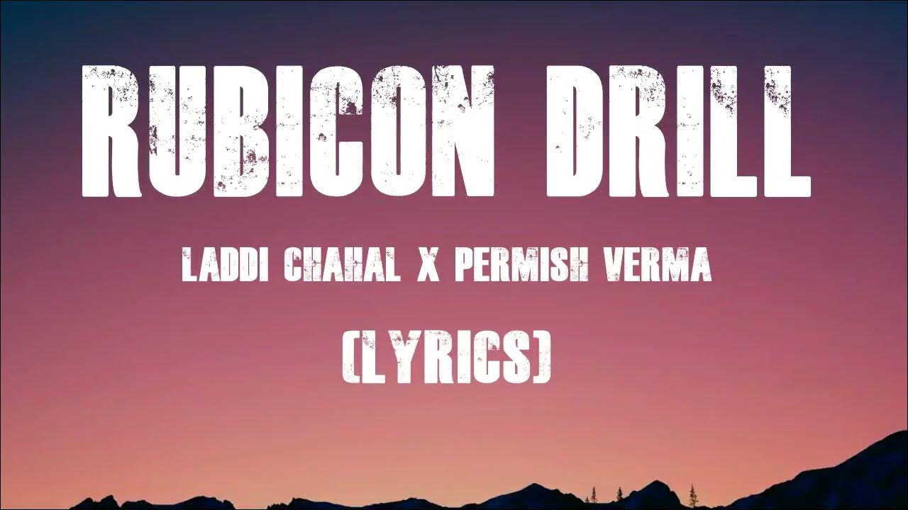 Rubicon Drill (Lyrics) Permish Verma Laddi Chahal Mr.SAM EDITZ YouTube
