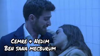 Cemre & Nedim - Ben Sana Mecburum