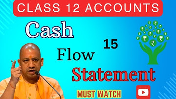 Cash Flow Statement --15 (class-12)