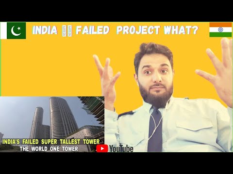 Mumbai World One Tower |  India's Failed Super Tallest Tower |what shocking irish pak reaction|