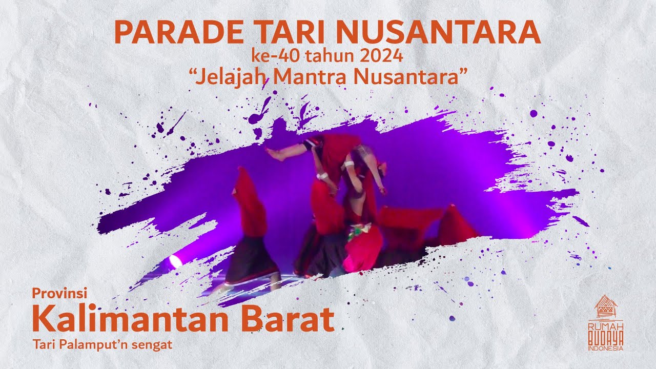 Parade Tari Nusantara 2024 - Provinsi Kalimantan Barat 