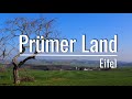 Unterwegs im Prümer Land / Eifel