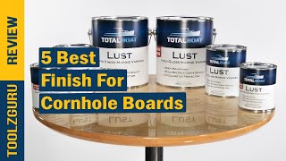 Best Finish for Cornhole Boards On 2024