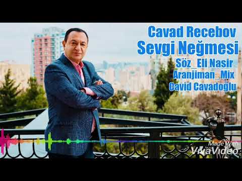 Cavad Recebov - Sevgi Negmesi - (2019) FHD -