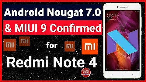 Android Nougat for Redmi Note 4 Confirmed and MIUI 9
