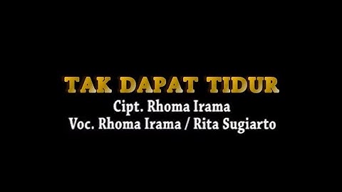 Rhoma Irama & Rita Sugiarto - Tak Dapat Tidur (Stereo | Official Music Video)