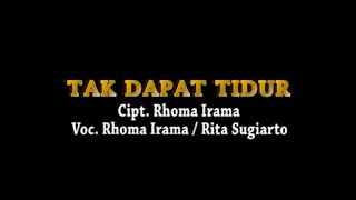 Rhoma Irama & Rita Sugiarto - Tak Dapat Tidur (Stereo |  )