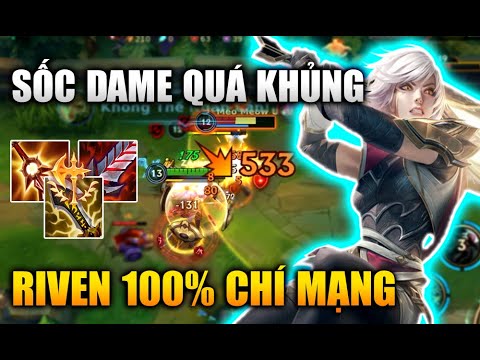 [LMHT Tốc Chiến] Riven 100% Chí Mạng Sốc Dame Quá Khủng Khiếp Trong Liên Minh Tốc Chiến