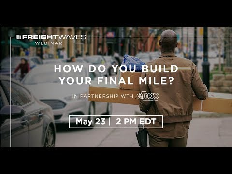 How Do You Build Your Final Mile?