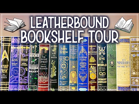 LEATHERBOUND BOOKSHELF TOUR 2021 || Easton Press, Barnes &amp; Noble Collectible Editions, etc.