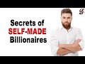 Secrets of Self Made Billionaires