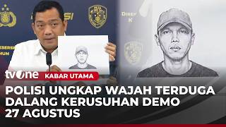 Police Release Sketches, Hunt Masterminds Behind August 27 Riot | Kabar Utama