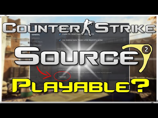 CS:GO on Source 2 - New Graphics, Effects & Animations / VACnet