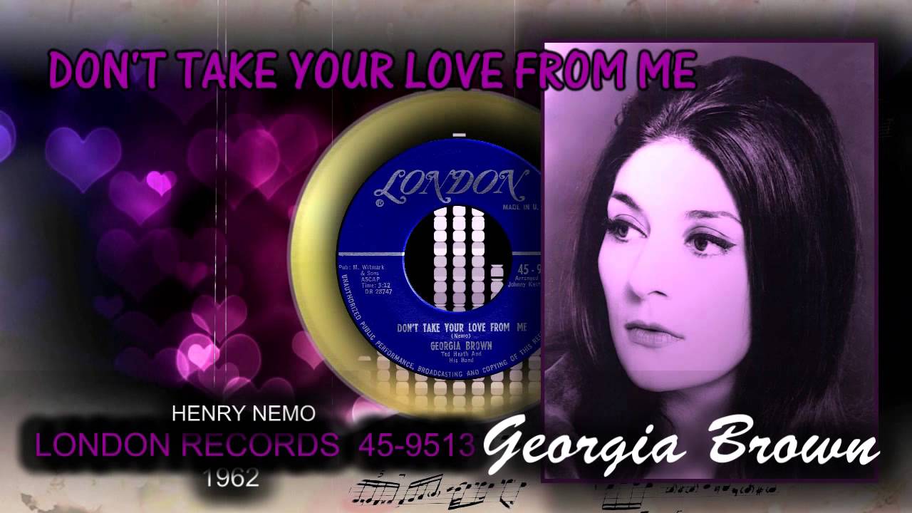 Brown♫...Don't Take Your Love From Me YouTube