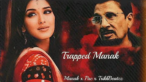 Trapped Manak (Lal Liriyan Ch Trap Remix)- Kuldip Manak X Tupac X TrikkBeatzz