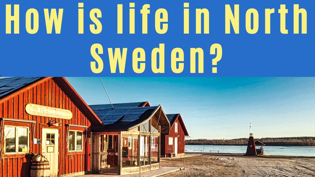 What is it like to live in Northern Sweden YouTube