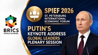 LIVE | Putin Delivers SPIEF 2026 Keynote Address | Global Leaders Discuss Economic Cooperation