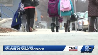 Extreme cold could force schools to close Friday; How and when MPS will decide