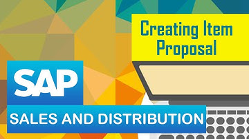 SAP SD | Item Proposal | Creating Item Proposal | Customizing an Item Proposal