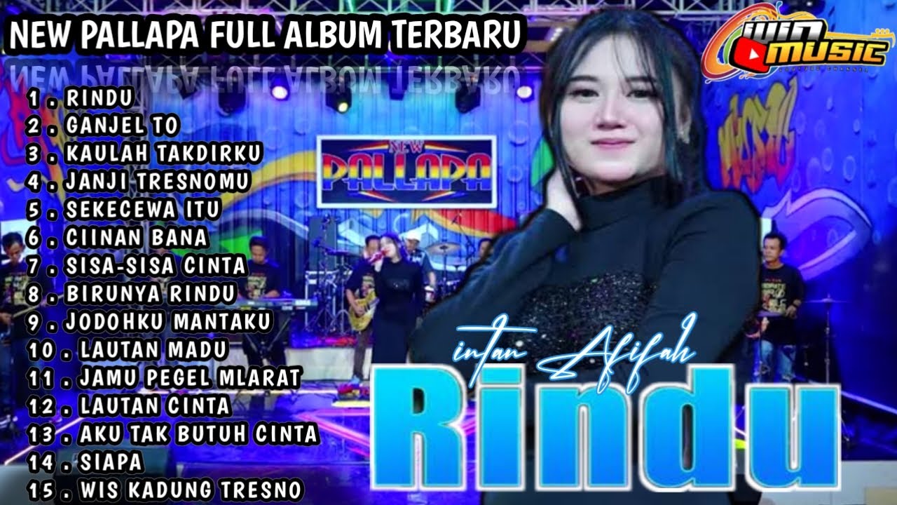 new pallapa full album rindu intan Afifah|| ganjel to kaulah takdirku janji tresnomu sekecewa itu