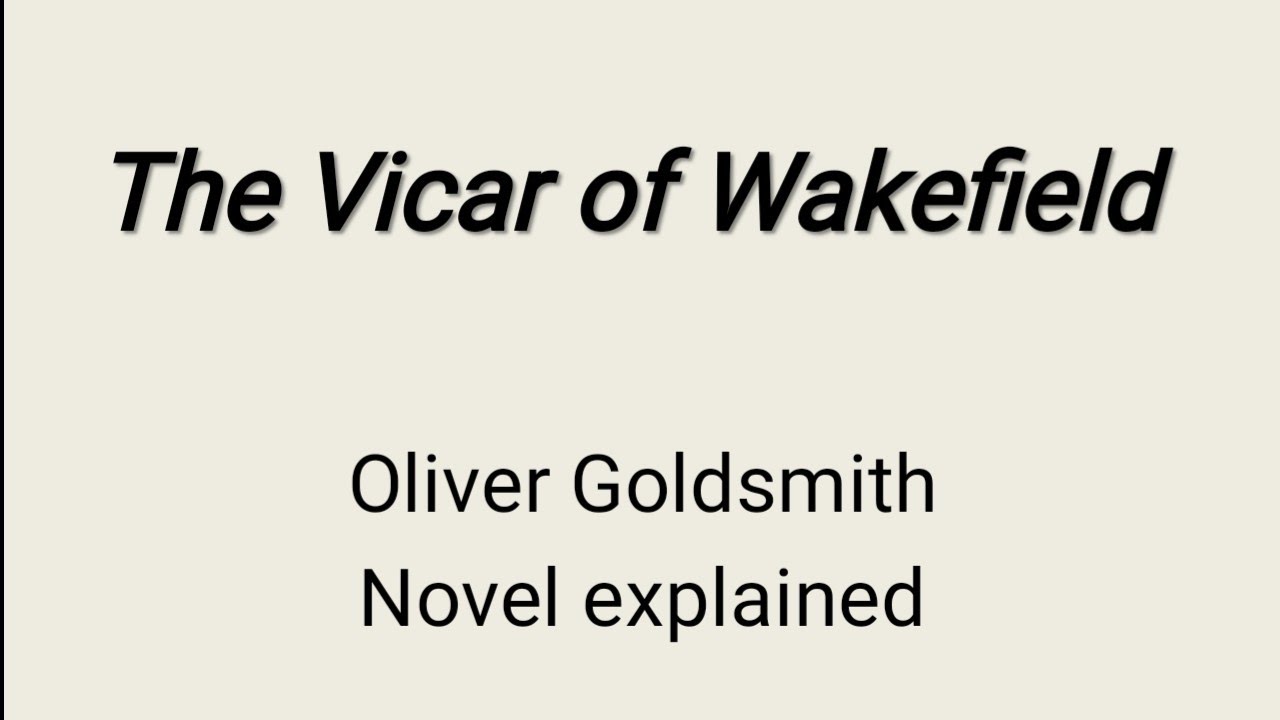 The Vicar of Wakefield novel By Oliver Goldsmith explained in Tamil