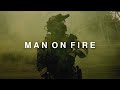 Military motivation  man on fire 2022 