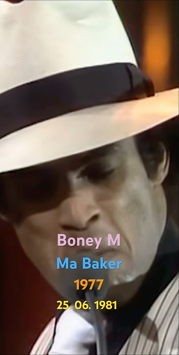 Boney M & Ma Baker.  1977 (25. 06. 1981)
