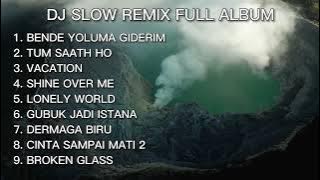 DJ SLOW REMIX TERBARU 2022 - BENDE YOLUMA GIDERIM | TUM SAATH HO | VACATION | VIRAL TIKTOK