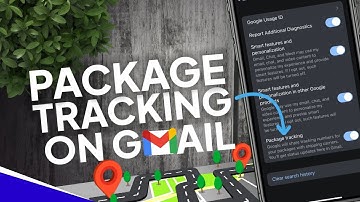 How to turn on Package Tracking on Gmail - Android/ iPhone