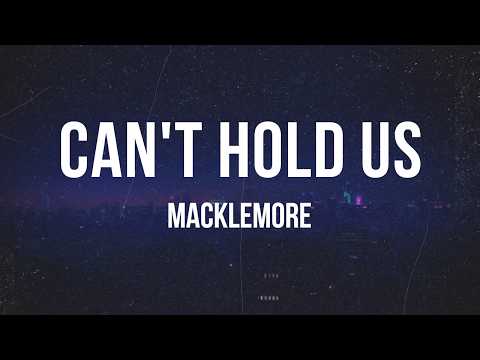 Macklemore - Can't Hold Us (feat. Ray Dalton) | Lyrics