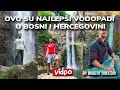 Najljepši vodopadi Bosne i Hercegovine (TOP 10 LOKACIJA )