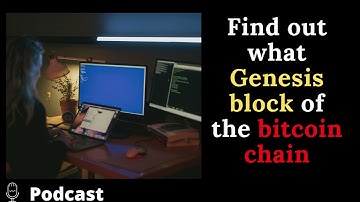 What is Genesis block of the bitcoin chain