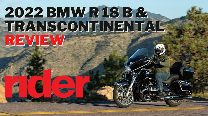 2022 BMW R 18 B / R 18 Transcontinental Review