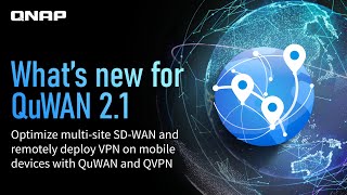 QuWAN 2.1: Optimize multi-site SD-WAN and remotely deploy VPN on mobile devices with QuWAN and QVPN screenshot 5