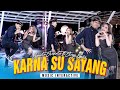 KARNA SU SAYANG - SHINTA ARSINTA FT ARYA GALIH (Official Music Live)