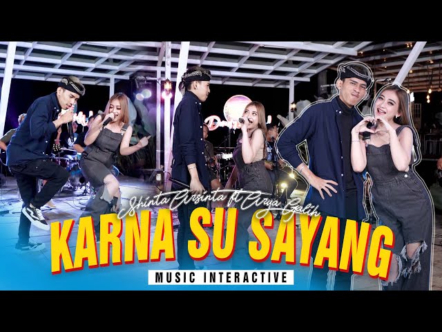 KARNA SU SAYANG - SHINTA ARSINTA FT ARYA GALIH (Official Music Live) class=