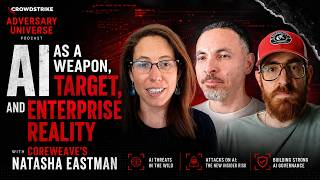 AI as a Weapon Target and Enterprise Reality with CoreWeave s Natasha Eastman