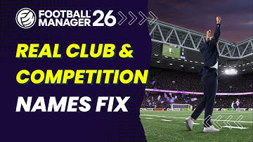 FM26 REAL NAME FIX! How to get real club & competition names on Football Manager 26