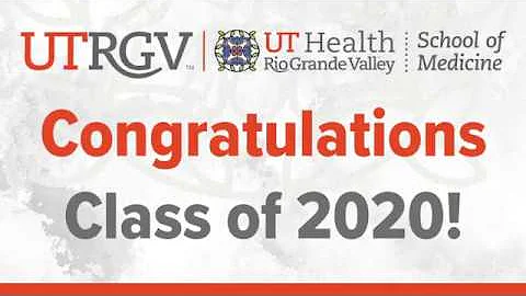 "Congratulations Class of 2020!" A Special Message from Dean Krouse | UTRGV School of Medicine
