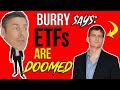 Michael Burry Predicts: INDEX FUNDS WILL COLLAPSE! (I Explain Why)