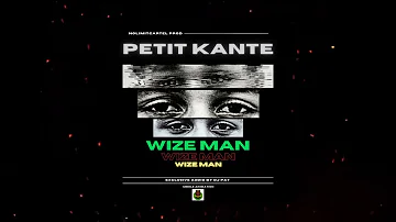 Petit Kante - Wize man (Audio officiel)