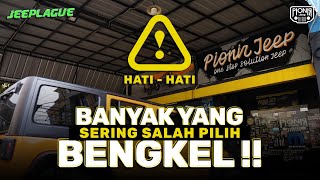 JANGAN AMBIL RISIKO! BEGINI CARA PILIH BENGKEL 4X4 TERPERCAYA DAN TERBAIK || JEEPLAGUE EPS 28