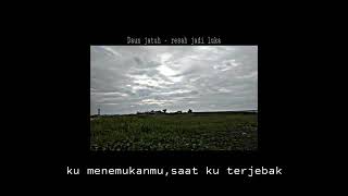 Story Wa - Daun jatuh - Resah jadi luka ( Anak indie )